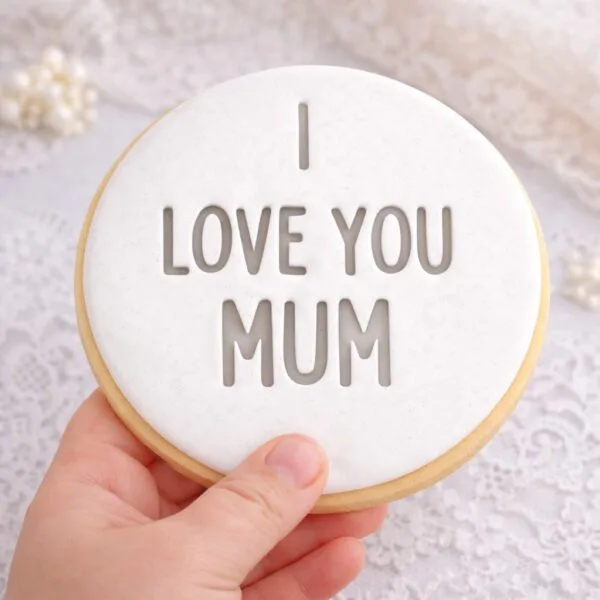 I Love You Mum text | Fondant Cookie Stamp